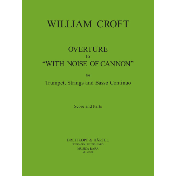 CROFT - Overture to “With noise of cannon”