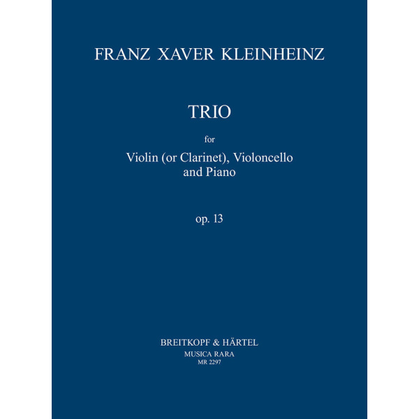 KLEINHEINZ - Trio in E flat major Op. 13