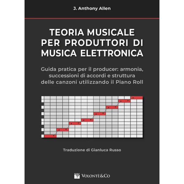 ALLEN - Teoria Musicale Per Produttori di Musica Elettronica