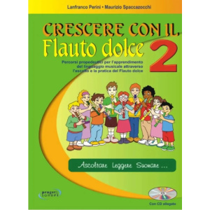 PERINI - SPACCAZOCCHI - Crescere Con Il Flauto Dolce 2