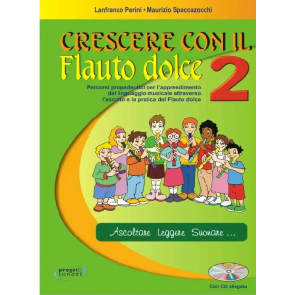 PERINI - SPACCAZOCCHI - Crescere Con Il Flauto Dolce 2