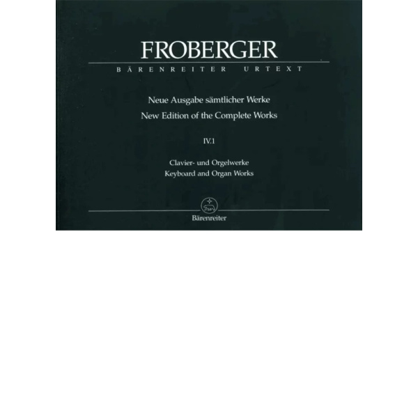 FROBERGER - New Edition of the Complete Works IV