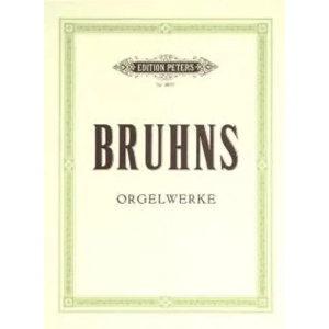 BRUHNS - Orgelwerke