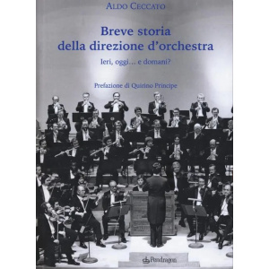 CECCATO - Breve Storia Della Direzione D'Orchestra