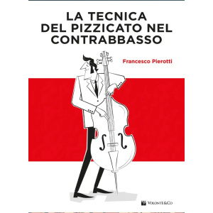 PIEROTTI - La Tecnica Del Pizzicato Nel Contrabbasso