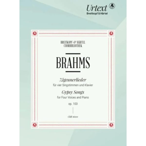 BRAHMS - Zigeunerlieder Op. 103