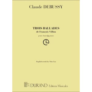 DEBUSSY - Trois Ballades De François Villon