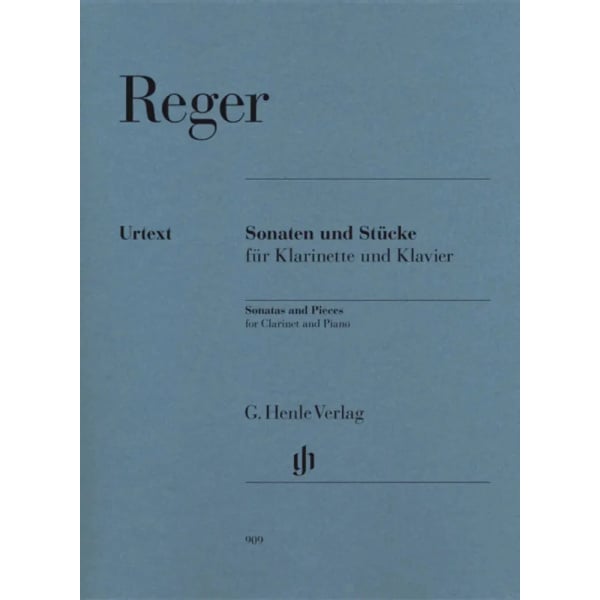 REGER - Sonatas and Pieces for Clarinet and Piano