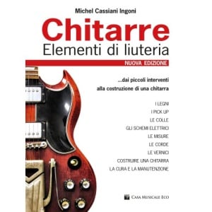 CASSIANI CHITARRE - ELEMENTI DI LIUTERIA