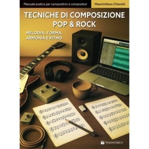 CHIARETTI TECNICHE DI COMPOSIZIONE POP & ROCK